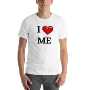 I Love ME: Short-Sleeve Unisex T-Shirt